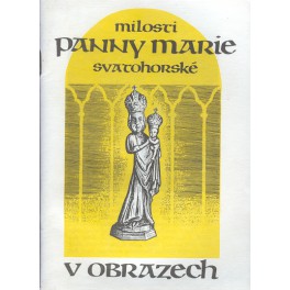 Milosti Panny Marie svatohorské v obrazech