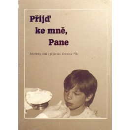 Přijď ke mně, Pane - PhDr. Věnceslava Fišerová