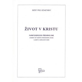 Život v Kristu - sešit pro účastníky