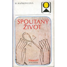 Spoutaný život - Helena Haškovcová