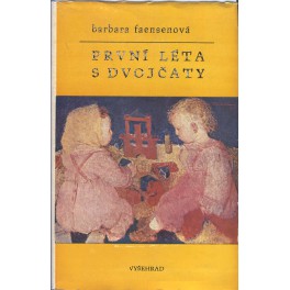 První léta s dvojčaty - Barbara Faensenová