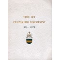 Tisíc let pražského biskupství 973 - 1973