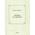 Okýnko na věčnost - Miroslava Špotová