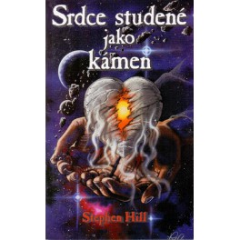 Srdce studené jako kámen - Stephen Hill