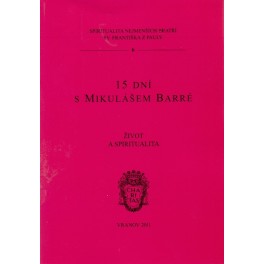 15 dní s Mikulášem Barré - Marie-Thérése Boulinguier, Marie-Francoise Toulouse