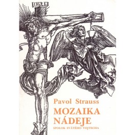 Mozaika nádeje - Pavol Strauss (1992)