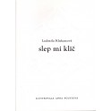 Slep mi klíč - Ludmila Klukanová