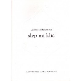 Slep mi klíč - Ludmila Klukanová