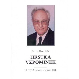 Hrstka vzpomínek - Alois Krchňák