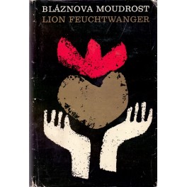 Bláznova moudrost - Lion Feuchtwanger