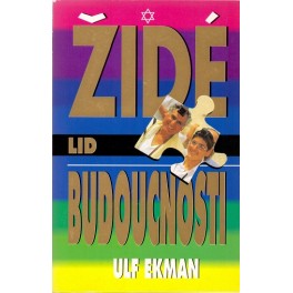 Židé lid budoucnosti - Ulf Ekman