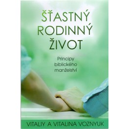 Šťastný rodinný život - Vitaliy a Vitalina Voznyuk