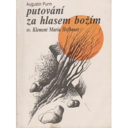 Putování za hlasem Božím - Augustin Purm