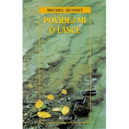 Povídej mi o lásce - Michel Quoist (2000)