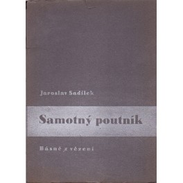 Samotný poutník - Jaroslav Sadílek