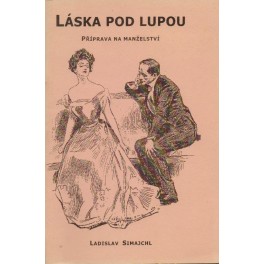 Láska pod lupou - Ladislav Simajchl (2001)