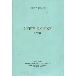 Květy z ciziny - Josef V. Tománek