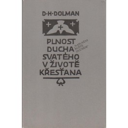 Plnost Ducha svatého v životě křesťana - D. H. Dolman