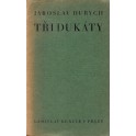 Tři dukáty - Jaroslav Durych