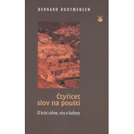 Čtyřicet slov na poušti - Bernard Rootmensen