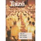 Taizé - Pouť důvěry na zemi