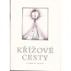 Křížové cesty - P. Jaroslav Knittl