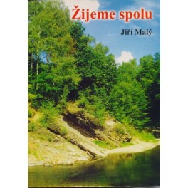 Žijeme spolu - Jiří Malý