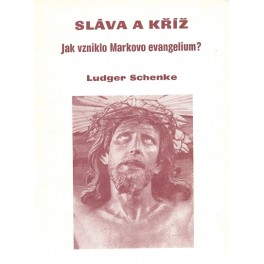 Sláva a kříž - Ludger Schenke