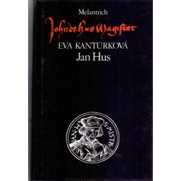 Jan Hus - Eva Kantůrková