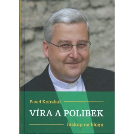 Víra a polibek - Pavel Konzbul