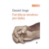 Tvé tělo je stvořeno pro lásku - Daniel - Ange