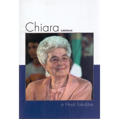 Chiara Lubichová a Hnutí fokoláre