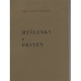 Myšlenky a prsten - Jiří Maria Veselý