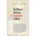 Inflace slova v našem věku - Miloš Dvořák