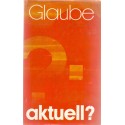 Glaube aktuell? - Ferdinand Krenzer