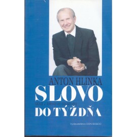 Slovo do týždňa - Anton Hlinka