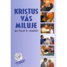 Kristus vás miluje - Jan Pavel II. (2005)