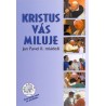 Kristus vás miluje - Jan Pavel II.