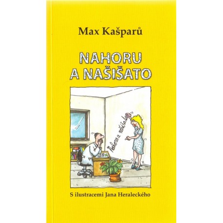 Nahoru a našišato - Max Kašparů