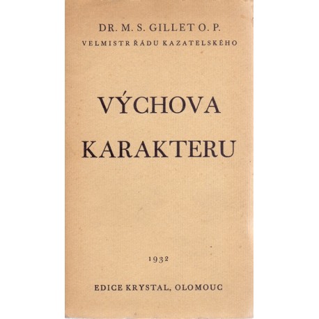 Výchova karakteru - Dr. M. S. Gillet O.P.