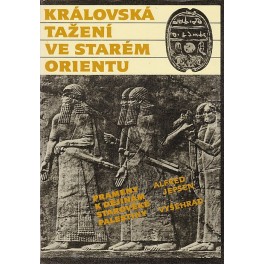 Královská tažení ve starém Orientu - Alfred Jepsen (1987)