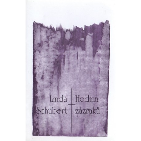 Hodina zázraků - Linda Schubert