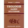 Teologie napříč kulturami - Daniel J. Adams