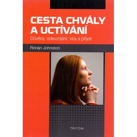 Cesta chvály a uctívání - Rónán Johnston