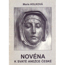 Novéna k svaté Anežce České - Marie Holková