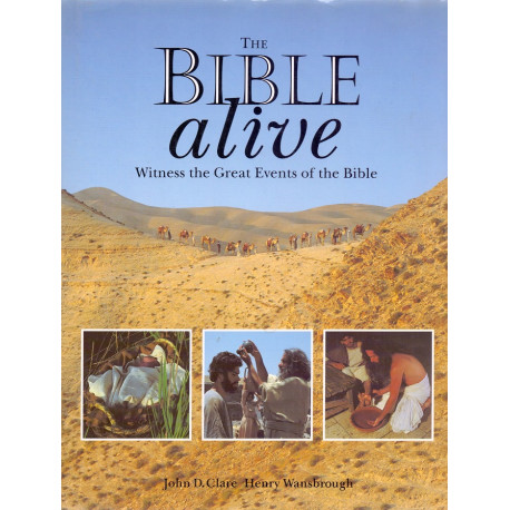 The Bible alive - John D. Clare, Henry Wansbrough