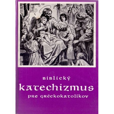 Biblický katechizmus pre gréckokatolíkov