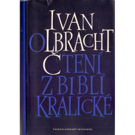 Čtení z Biblí kralické - Ivan Olbracht (1983)