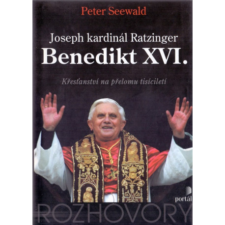 Joseph kardinál Ratzinger - Peter Seewald (2005)