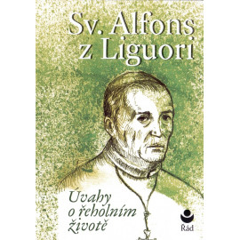 Úvahy o řeholním životě - Sv. Alfons z Liguori (2012)